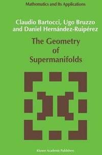 bokomslag The Geometry of Supermanifolds