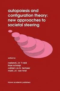 bokomslag Autopoiesis and Configuration Theory: New Approaches to Societal Steering
