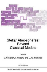 bokomslag Stellar Atmospheres: Beyond Classical Models