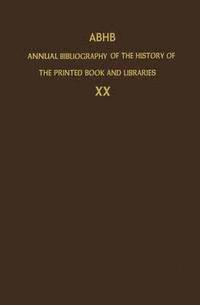 bokomslag ABHB Annual Bibliography of the History of the Printed Book and Libraries