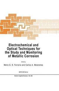 bokomslag Electrochemical and Optical Techniques for the Study and Monitoring of Metallic Corrosion