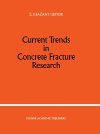 bokomslag Current Trends in Concrete Fracture Research