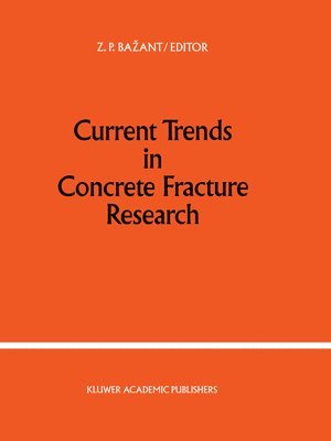 Current Trends in Concrete Fracture Research 1