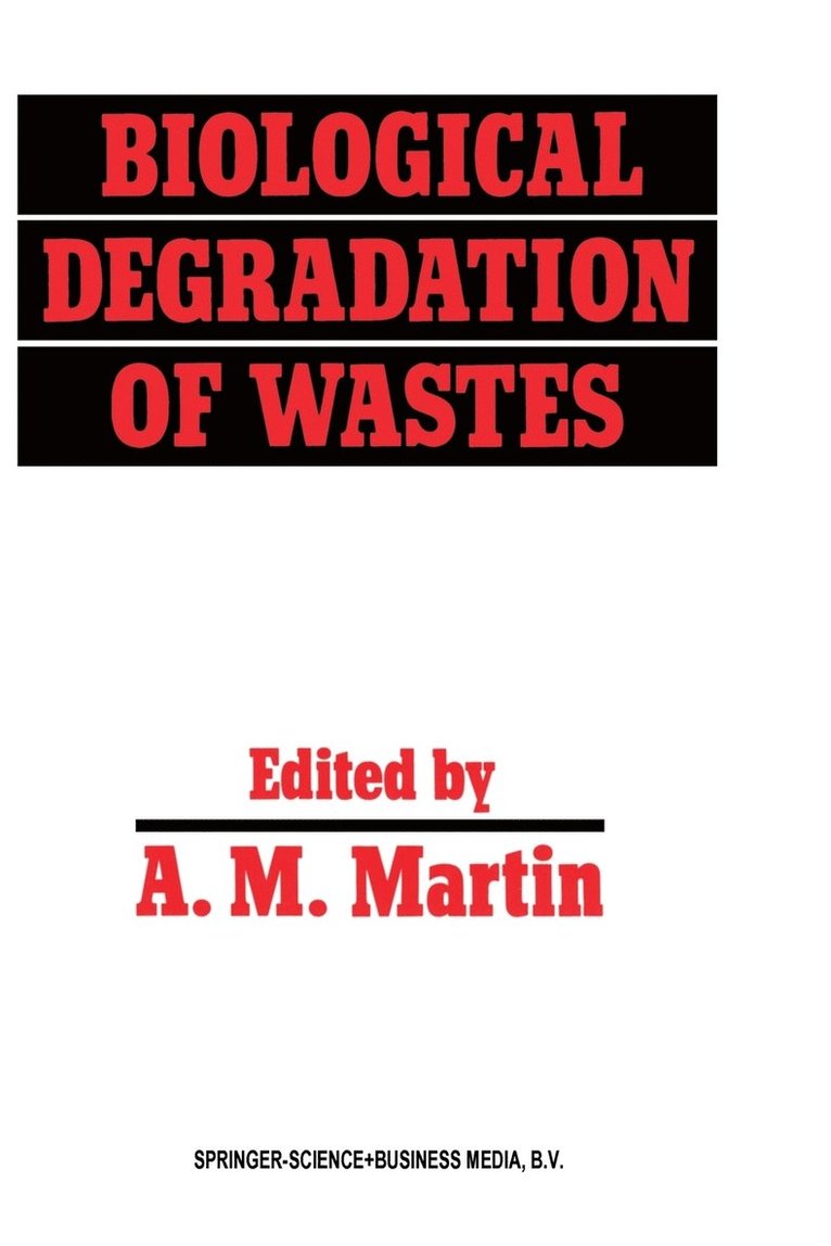 Biological Degradation of Wastes 1