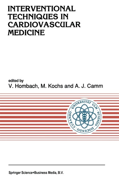 Vinzenz Hombach, M. Kochs, A.J. Camm - Interventional Techniques in Cardiovascular Medicine, Häftad