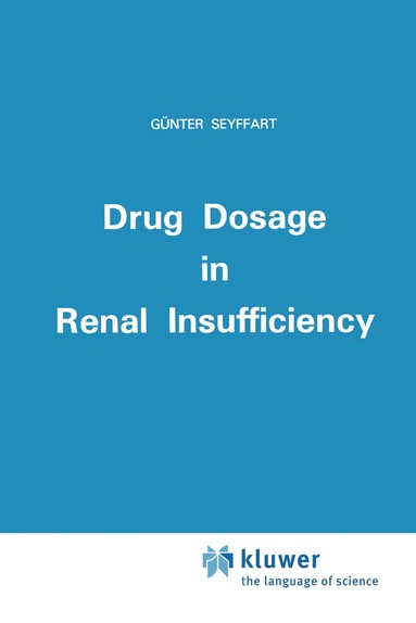 bokomslag Drug Dosage in Renal Insufficiency