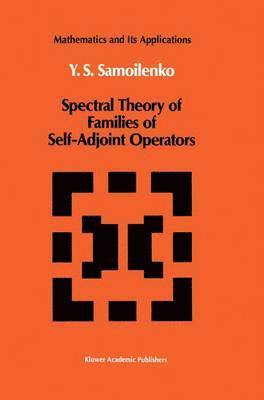 bokomslag Spectral Theory of Families of Self-Adjoint Operators