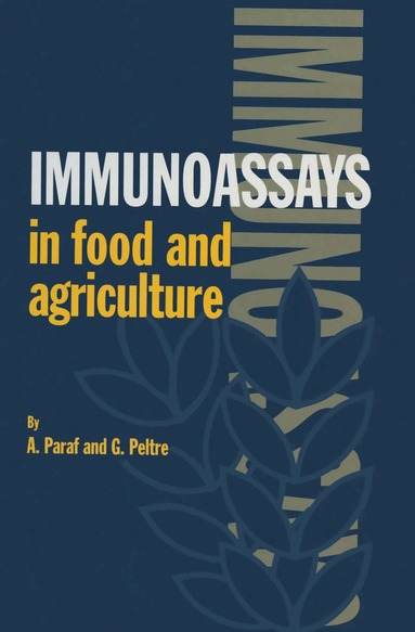 A Paraf, G. Peltre - Immunoassays in Food and Agriculture, Häftad
