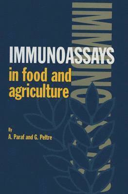 Immunoassays in Food and Agriculture 1