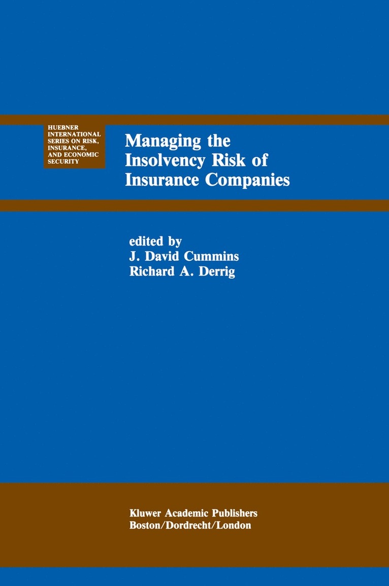 J. David Cummins, Richard A. Derrig, J. David Cummins, Richard A. Derrig - Managing the Insolvency Risk of Insurance Companies, Häftad