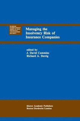 Managing the Insolvency Risk of Insurance Companies 1