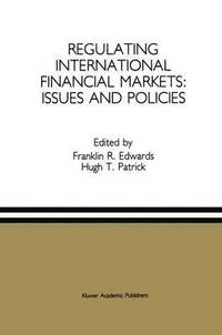 bokomslag Regulating International Financial Markets: Issues and Policies