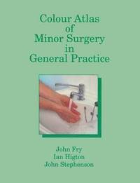 bokomslag Colour Atlas of Minor Surgery in General Practice