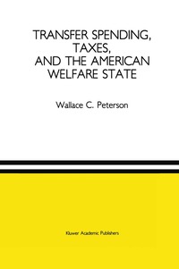 bokomslag Transfer Spending, Taxes, and the American Welfare State