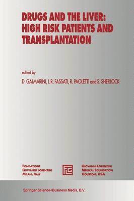Drugs and the Liver: High Risk Patients and Transplantation 1
