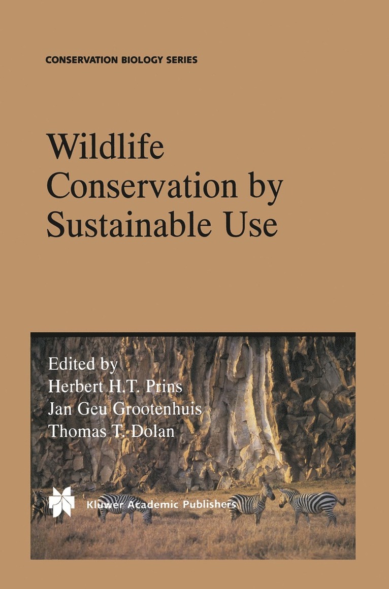 H.H.T Prins, Jan Geu Grootenhuis, Thomas T. Dolan, H. H. T. Prins, Herbert Prins, H. H. T Prins - Wildlife Conservation by Sustainable Use, Häftad