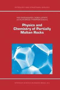 bokomslag Physics and Chemistry of Partially Molten Rocks