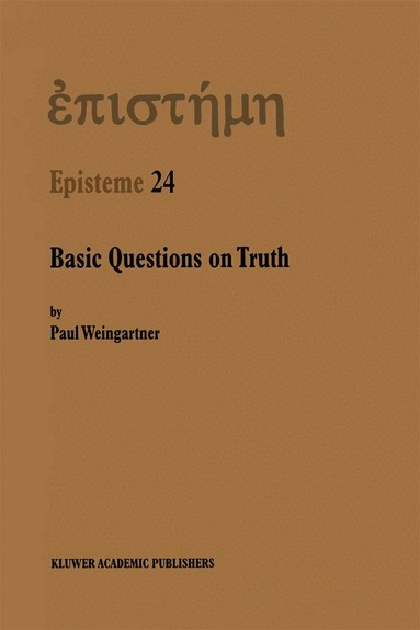 P. Weingartner - Basic Questions on Truth, Häftad