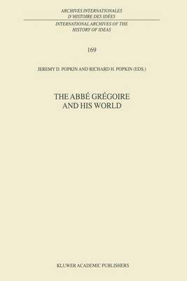 R.H. Popkin, R. H. Popkin - Abbé Grégoire and his World, Häftad
