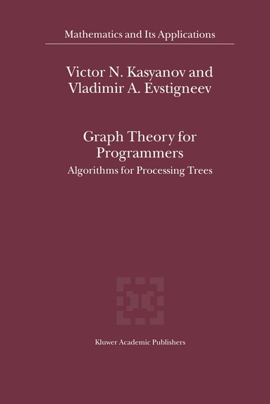 Victor N. Kasyanov, Vladimir A. Evstigneev - Graph Theory for Programmers, Häftad