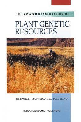 The Ex Situ Conservation of Plant Genetic Resources 1