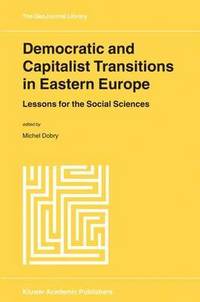 bokomslag Democratic and Capitalist Transitions in Eastern Europe