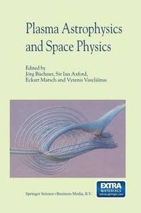 bokomslag Plasma Astrophysics And Space Physics