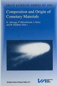 bokomslag Composition and Origin of Cometary Materials