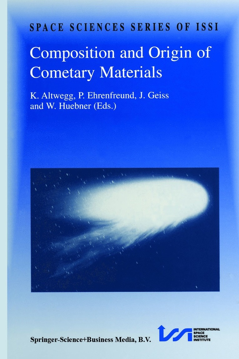 K. Altwegg, P. Ehrenfreund, Johannes Geiss, W.F. Huebner, W. F. Huebner, K. Altwegg, P. Ehrenfreund - Composition and Origin of Cometary Materials, Häftad