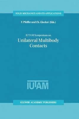 bokomslag IUTAM Symposium on Unilateral Multibody Contacts