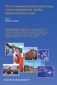 bokomslag U.N. Framework Convention on Climate Change Activities Implemented Jointly (AIJ) Pilot: Experiences and Lessons Learned