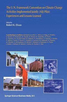 bokomslag The U.N. Framework Convention on Climate Change Activities Implemented Jointly (AIJ) Pilot: Experiences and Lessons Learned