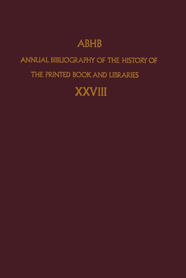 KB, Dept. of Special Collections of the Koninklijke Bibliotheek, Dept of Special Collections of the Konin - Annual Bibliography of the History of the Printed Book and Libraries, Häftad