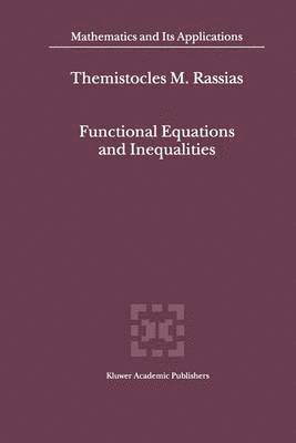 Themistocles RASSIAS, Themistocles Rassias, Themistocles M. Rassias - Functional Equations and Inequalities, Häftad