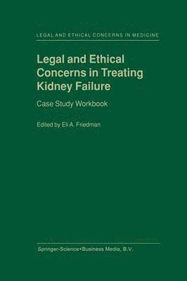 bokomslag Legal and Ethical Concerns in Treating Kidney Failure