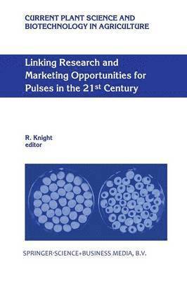 Linking Research and Marketing Opportunities for Pulses in the 21st Century 1