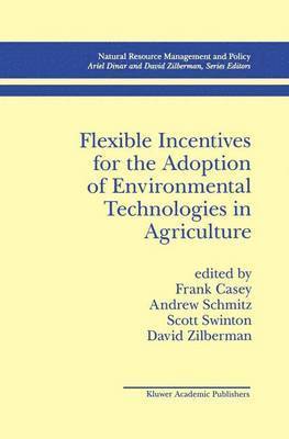 Flexible Incentives for the Adoption of Environmental Technologies in Agriculture 1