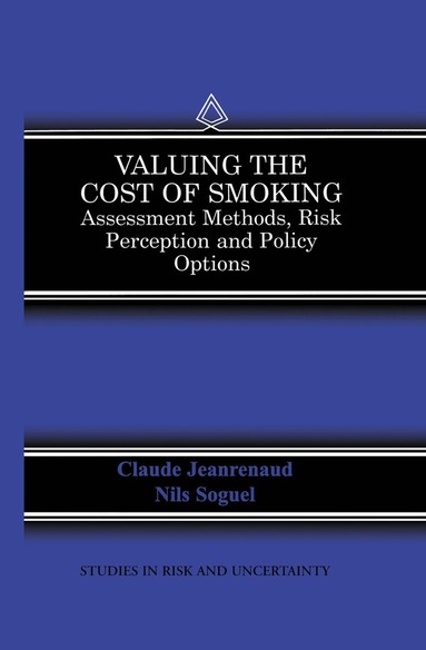 Claude Jeanrenaud, Nils C. Soguel - Valuing the Cost of Smoking, Häftad
