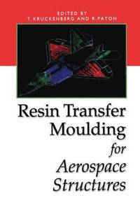 bokomslag Resin Transfer Moulding for Aerospace Structures