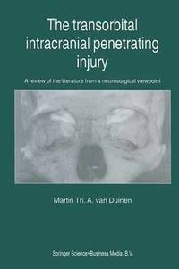 bokomslag The Transorbital Intracranial Penetrating Injury