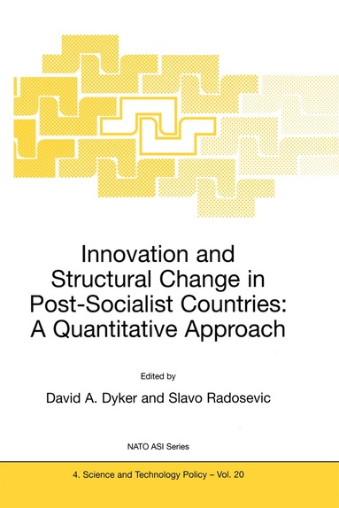 David A. Dyker, S. Radosevic - Innovation and Structural Change in Post-Socialist Countries: A Quantitative Approach, Häftad