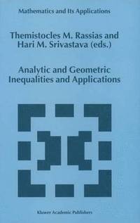 bokomslag Analytic and Geometric Inequalities and Applications