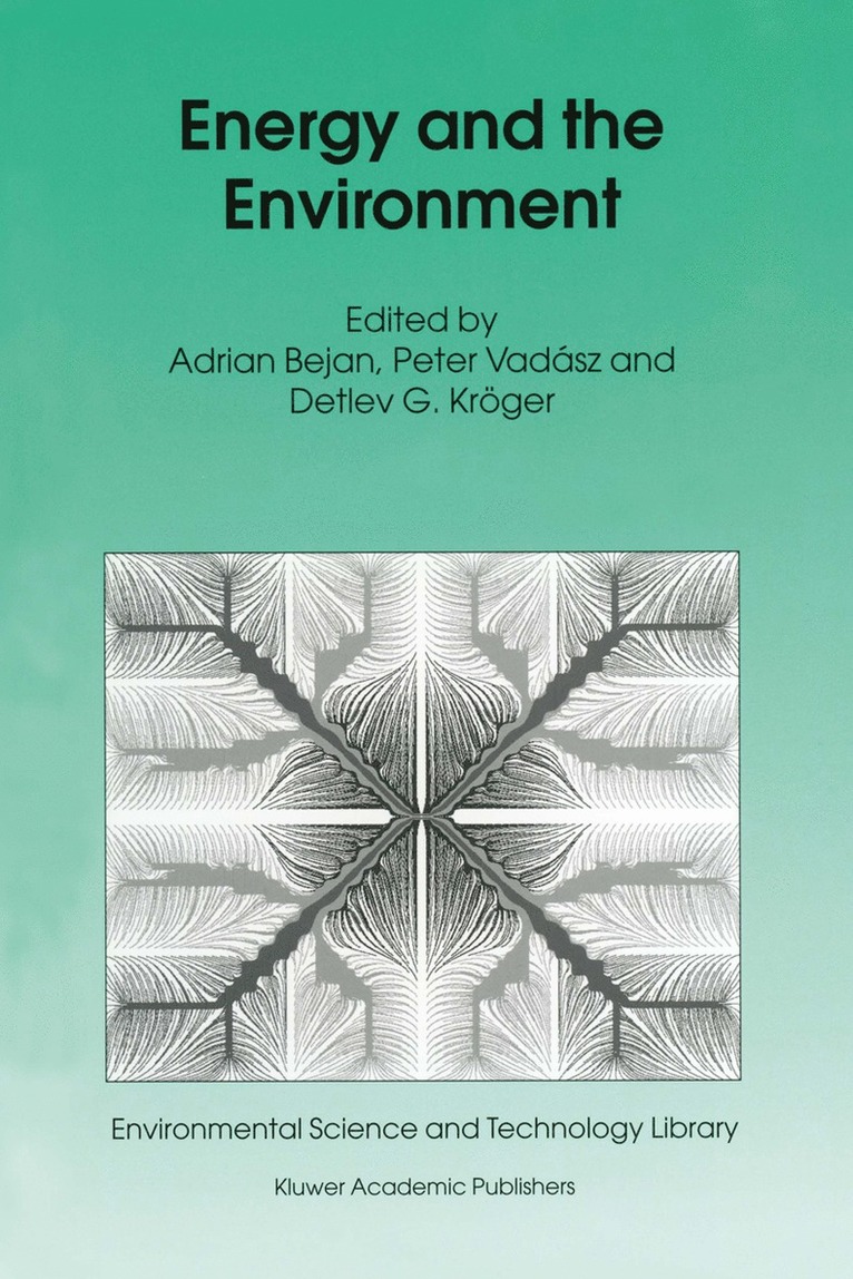 Adrian Bejan, Peter Vadász, Detlev G. Kröger - Energy and the Environment, Häftad