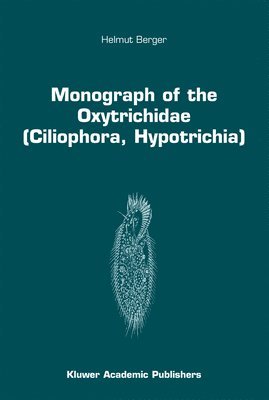 Monograph of the Oxytrichidae (Ciliophora, Hypotrichia) 1