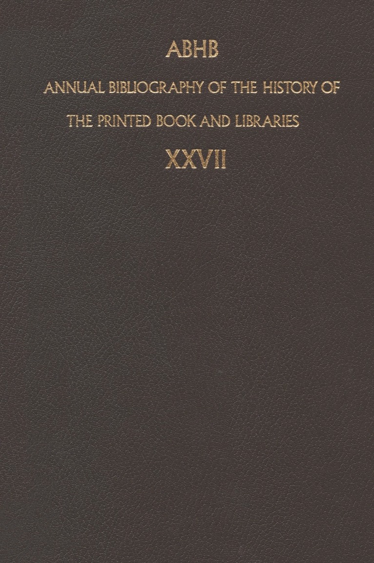 Annual Bibliography of the History of the Printed Book and Libraries 1