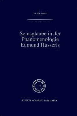 Seinsglaube in der Phnomenologie Edmund Husserls 1