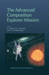 bokomslag The Advanced Composition Explorer Mission