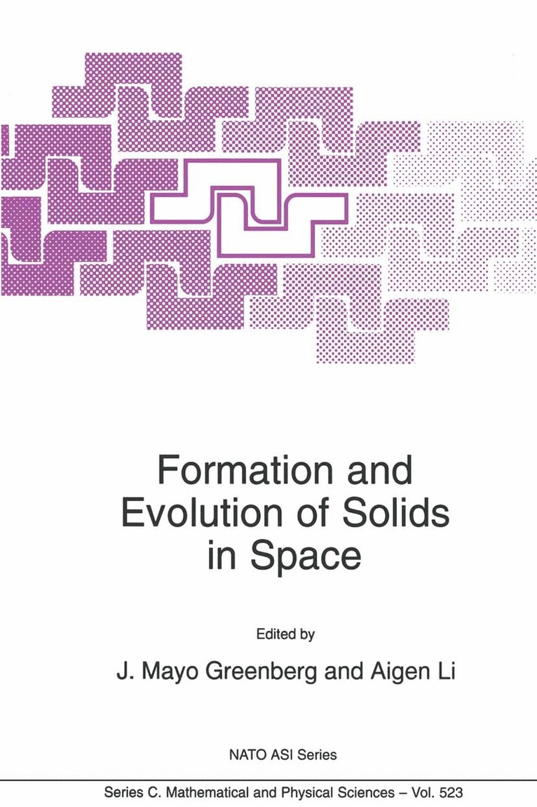 J. Mayo Greenberg, Aigen Li - Formation and Evolution of Solids in Space, Häftad