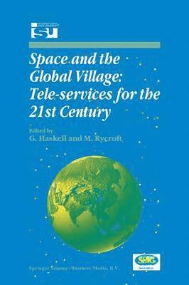 bokomslag Space and the Global Village: Tele-services for the 21st Century