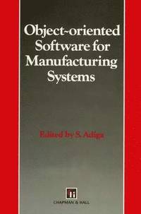 bokomslag Object-oriented Software for Manufacturing Systems